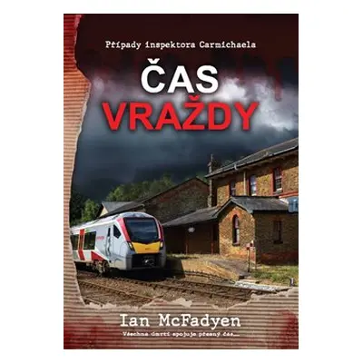 Čas vraždy - Ian McFadyen