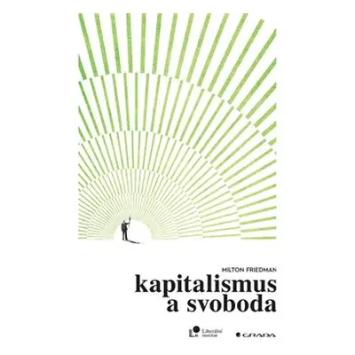 Kapitalismus a svoboda - Milton Friedman