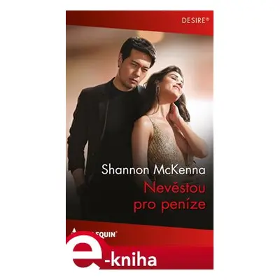 Nevěstou pro peníze - Shannon McKenna