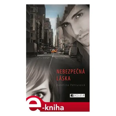 Nebezpečná láska - Kateřina Petrusová