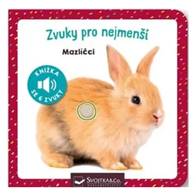 Zvuky pro nejmenší - Mazlíčci