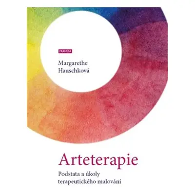 Arteterapie - Margarethe Hauschková