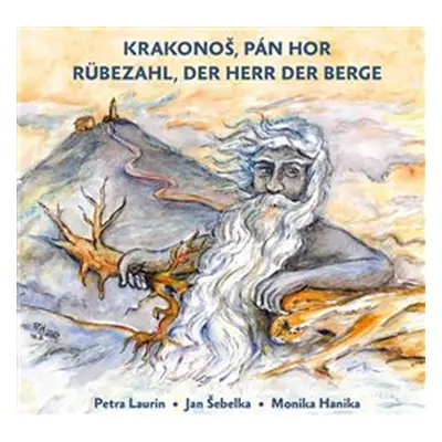 Krakonoš, pán hor / Rübezahl, der Herr der Berge - Jan Šebelka, Petra Laurin