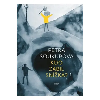 Kdo zabil Snížka? - Petra Soukupová