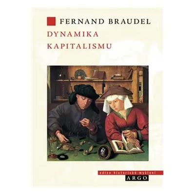 Dynamika kapitalismu - Fernard Braudel