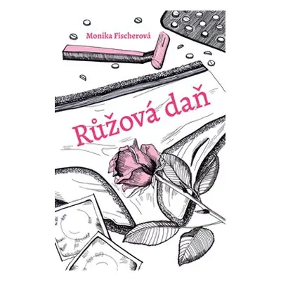 Růžová daň - Monika Fischerová