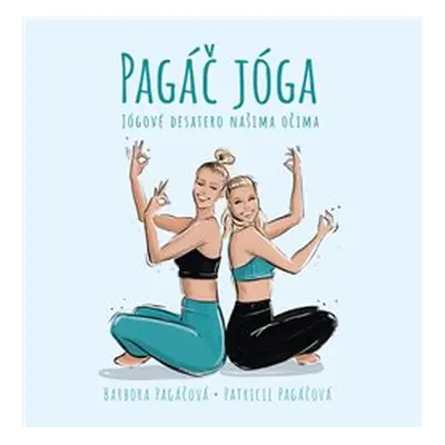 Pagáč jóga - Patricie Pagáčová, Barbora Pagáčová