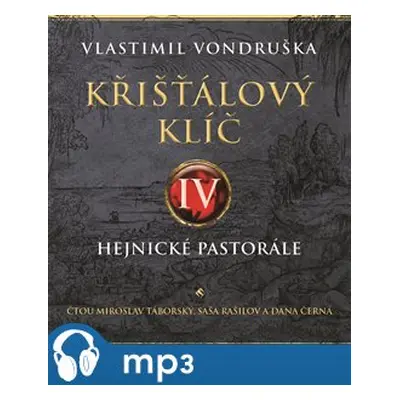 Křišťálový klíč IV. – Hejnické pastorále, mp3 - Vlastimil Vondruška