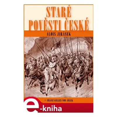 Staré pověsti české - Alois Jirásek