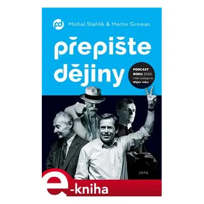 Přepište dějiny - Martin Groman, Michal Stehlík