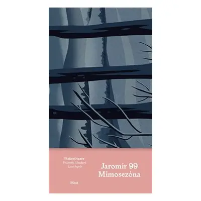 Mimosezóna - Jaromír 99