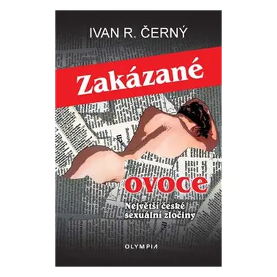 Zakázané ovoce - Ivan R. Černý