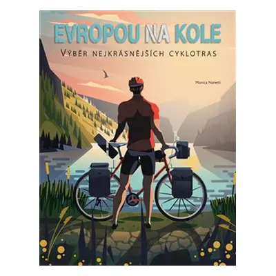 Evropou na kole - Monica Nanetti