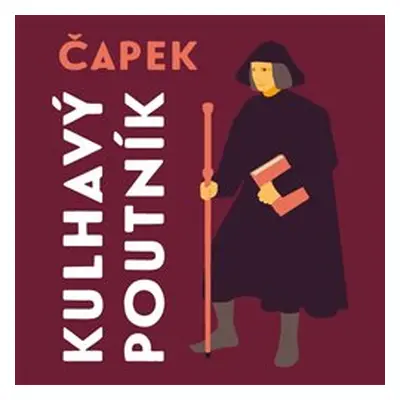 Kulhavý poutník - Josef Čapek