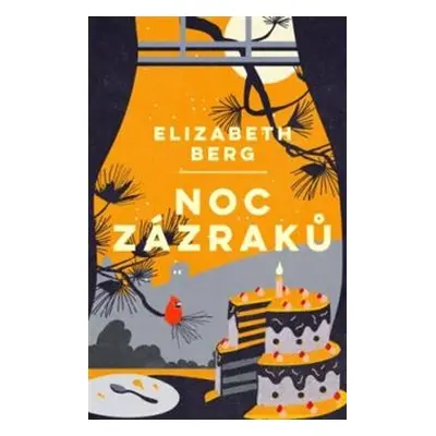 Noc zázraků - Elizabeth Berg