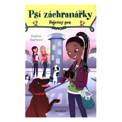 Psí záchranářky - Báječný pes - Daphne Mapleová