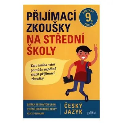 Přijímací zkoušky na střední školy – český jazyk - Pavla Brožová, František Brož, Vlasta Gazdíko