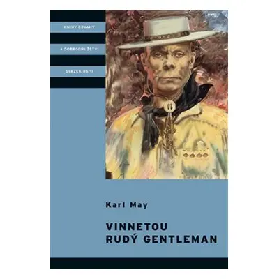 Vinnetou - Rudý gentleman - Karl May