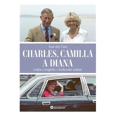 Charles, Camilla a Diana - Jean des Cars