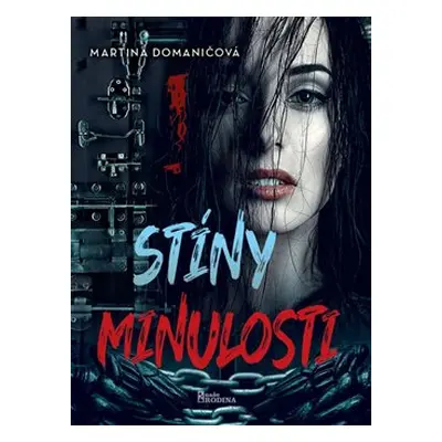 Stíny minulosti - Martina Domaničová