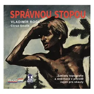 Správnou stopou - Vladimír Rogl