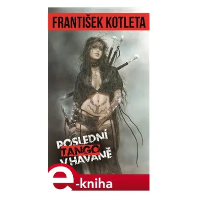 Poslední tango v Havaně - František Kotleta