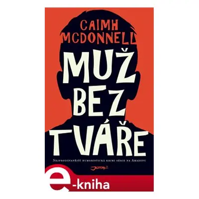 Muž bez tváře - Caimh McDonnell