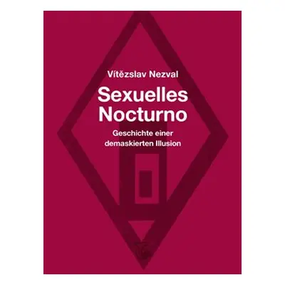 Sexuelles Nocturno - Vítězslav Nezval