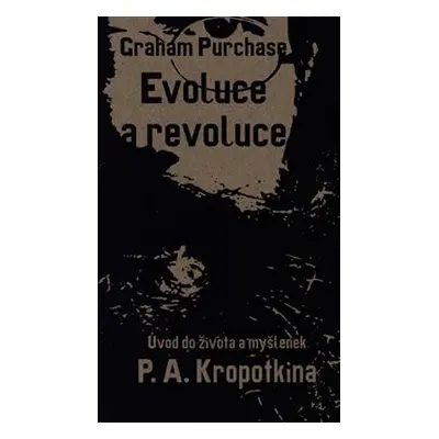 Evoluce a revoluce - Graham Purchase