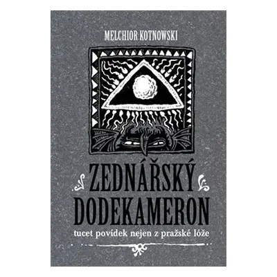 Zednářský dodekameron - Melchior Kotnowski