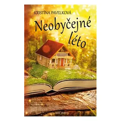 Neobyčejné léto - Kristína Pavelková