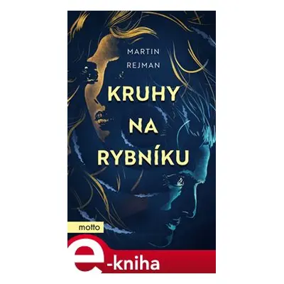 Kruhy na rybníku - Martin Rejman