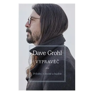 Vypravěč - Dave Grohl