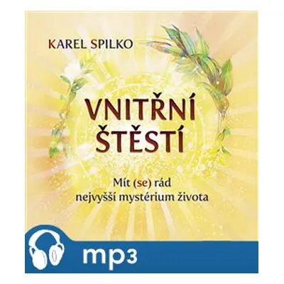 Vnitřní štěstí, mp3 - Karel Spilko