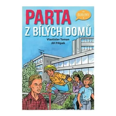 Parta z bílých domů - Vlastislav Toman