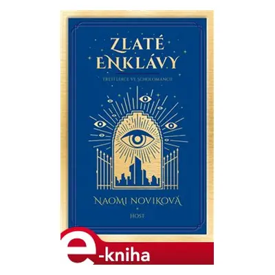 Zlaté enklávy - Naomi Noviková