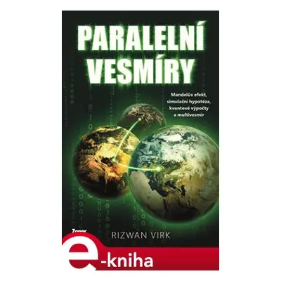 Paralelní vesmíry - Rizwan Virk