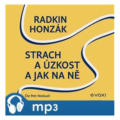 Strach a úzkost a jak na ně, mp3 - Radkin Honzák