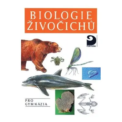 Biologie živočichů pro gymnázia - Jaroslav Smrž