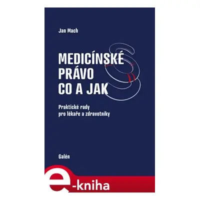 Medicínské právo - co a jak - Jan Mach