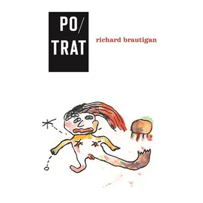 Potrat: historická romance 1966 - Richard Brautigan