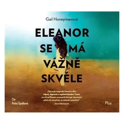 Eleanor se má vážně skvěle - Gail Honeymanová