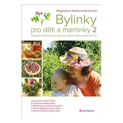 Bylinky pro děti a maminky 2 - Magdaléna Staňková-Kröhnová