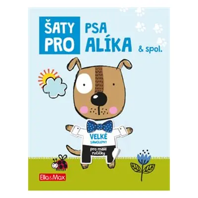 Šaty pro psa Alíka - kolektiv autorů