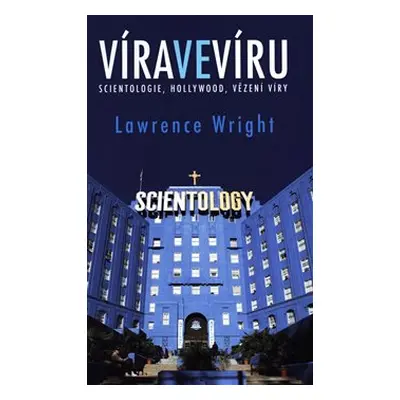 Víra ve víru - Lawrence Wright