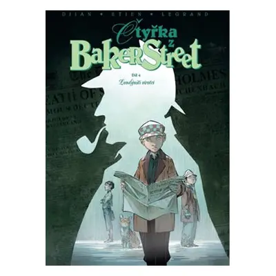 Čtyřka z Baker Street 4 - Olivier Legrand, Djian J. B.