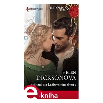 Setkání na královském dvoře - Helen Dicksonová