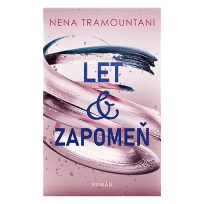 Leť & zapomeň - Nena Tramountani