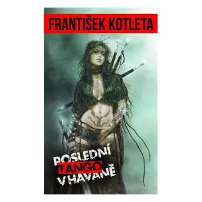 Poslední tango v Havaně - František Kotleta