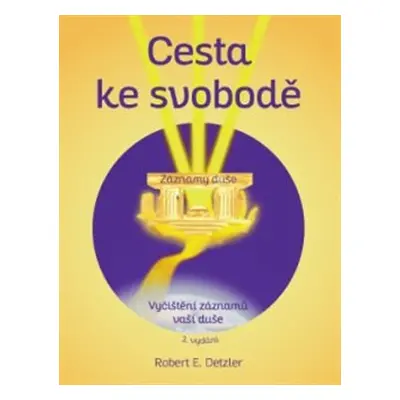 Cesta ke svobodě - Robert Detzler